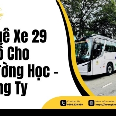 Thuê Xe 29 Chỗ Cho Trường Học – Công Ty