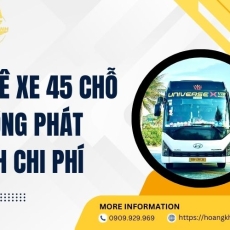 Thuê Xe 45 Chỗ Không Phát Sinh Chi Phí