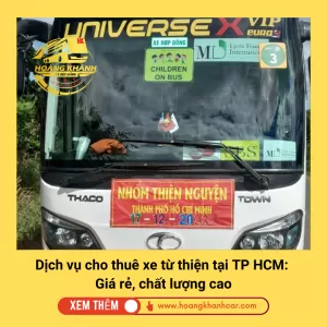 Dịch vụ cho thuê xe từ thiện tại TP HCM: Giá rẻ, chất lượng cao