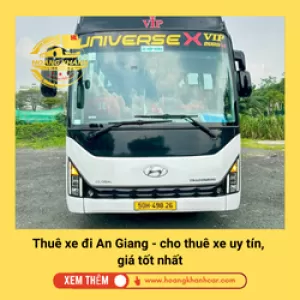 Thuê xe đi An Giang - Dịch vụ cho thuê xe uy tín, giá tốt nhất