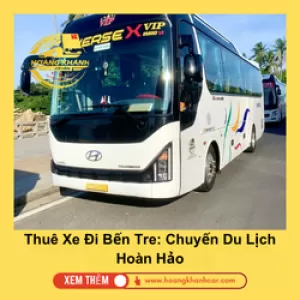 Thuê Xe Đi Bến Tre: Chuyến Du Lịch Hoàn Hảo