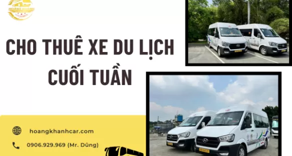 Cho Thuê Xe Du Lịch Cuối Tuần