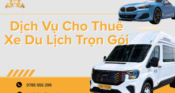 Dịch Vụ Cho Thuê Xe Du Lịch Trọn Gói