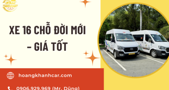 Xe 16 Chỗ Đời Mới – Giá Tốt